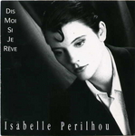 Isabelle Perilhou - Dis-moi si je rêve