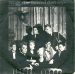 Visage - The damned don't cry