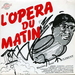 Une autre pochette (Maxime René Climent - L'opéra du matin)