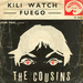 La première pochette : (The Cousins - Kili watch)
