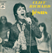 La version interprétée par Clif Richard : (Jeremy Faith - Jesus)