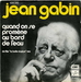 La version originale par Jean gabin (Pierre Carré - Quand on s'promène au bord de l'eau)