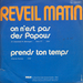 Verso : (Réveil Matin - On n'est pas des Papous)