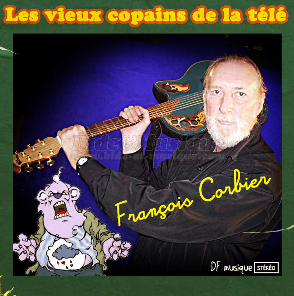 Fran�ois Corbier - Les vieux copains de la t�l�