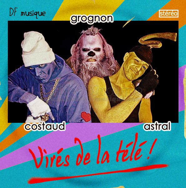 Astral, Costaud et Grognon - Virés de la télé