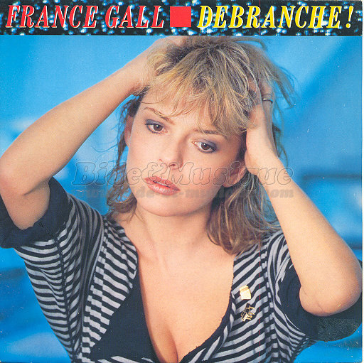 France Gall - D�branche !