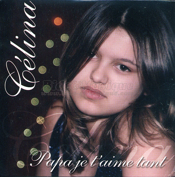 C�lina - Papa je t'aime tant