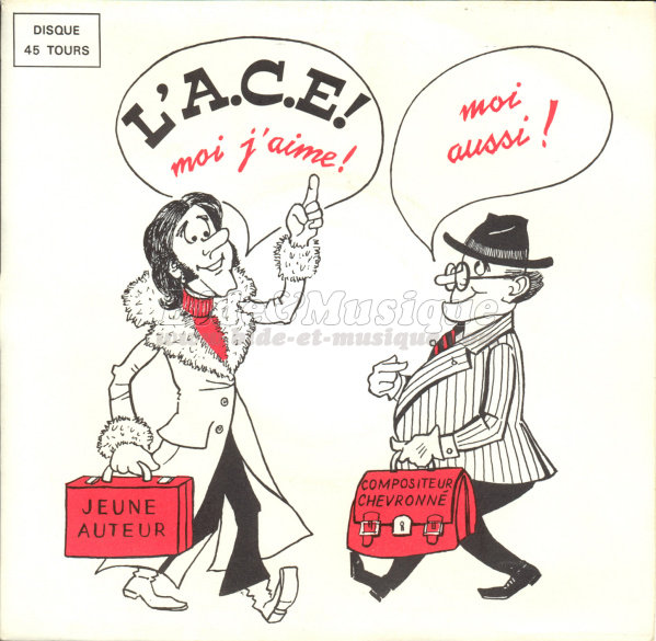 ACE - L'A.C.E, moi j'aime