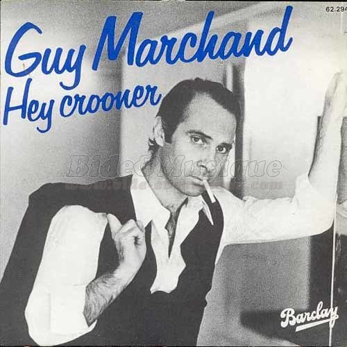 Un été 70 - N° 17 - Guy Marchand : Hey crooner