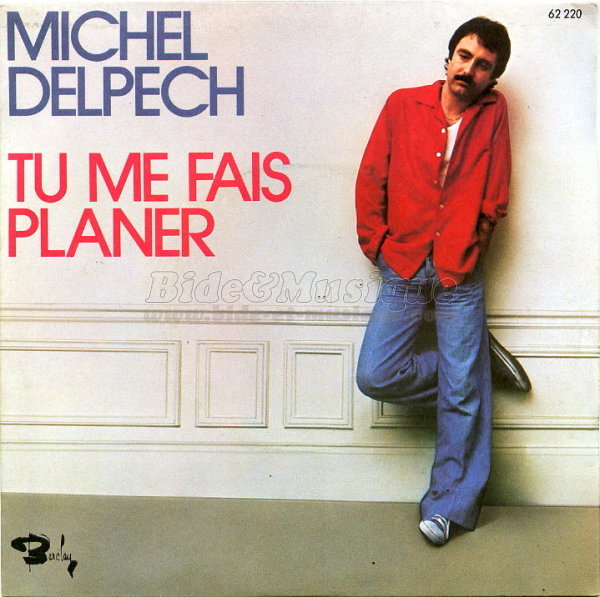 Un �t� 70 - N� 19 - Michel Delpech : Tu me fais planer