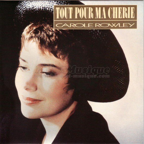 Carole Rowley - Tout pour ma ch�rie