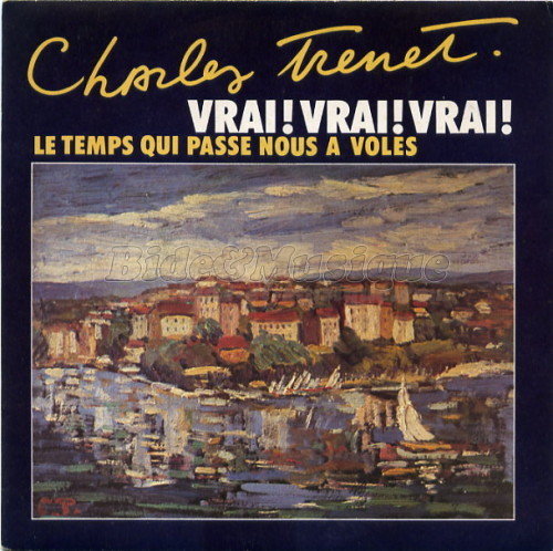 Charles Trenet - Vrai ! Vrai ! Vrai !