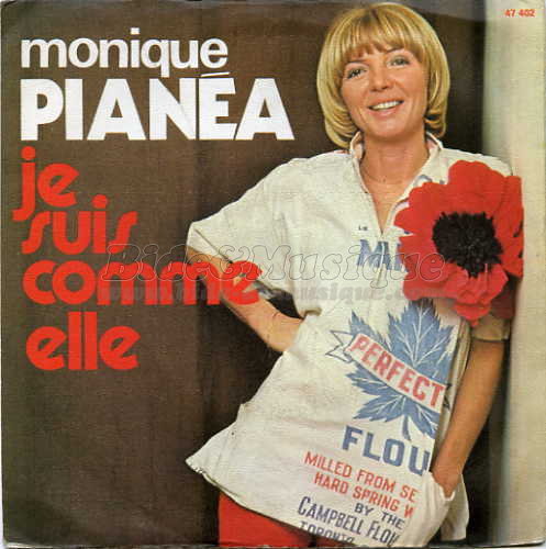 Monique Pian�a - Je suis comme elle