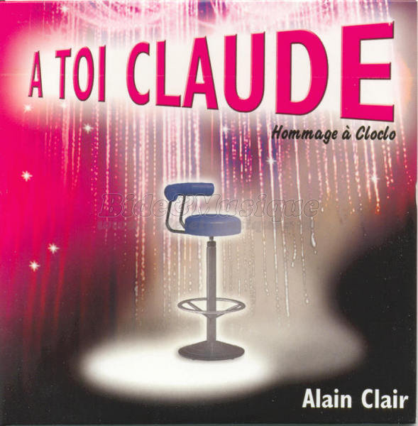 Alain Clair - �€ toi Claude