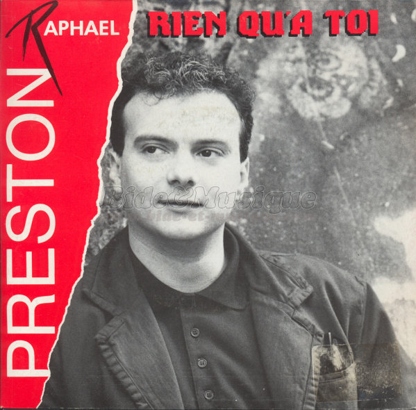 Raphaël Preston - Rien qu'à toi