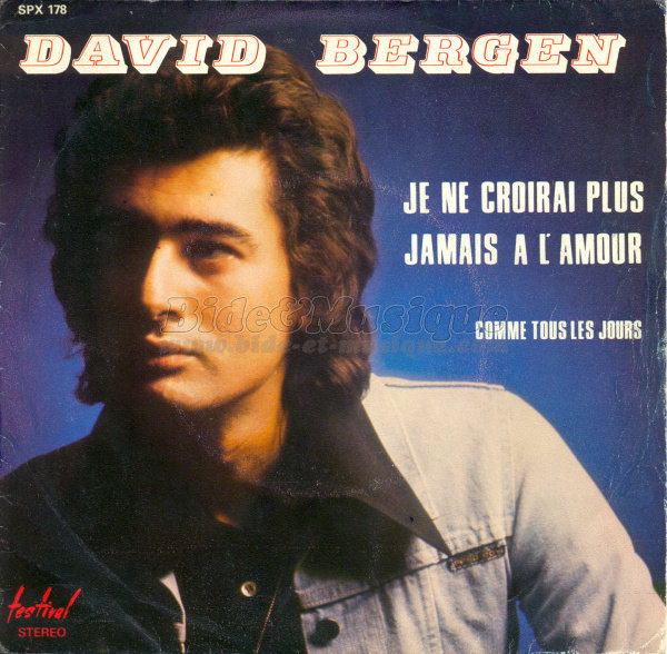 David Bergen - Je ne croirai plus jamais à l'amour