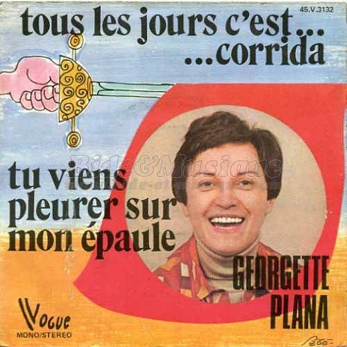 Georgette Plana - Tous les jours c'est la corrida