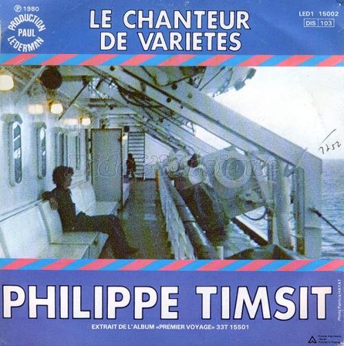 Philippe Timsit - Le chanteur de variétés