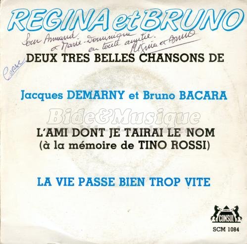 Régina et Bruno - L'ami dont je tairai le nom (à la mémoire de Tino Rossi)