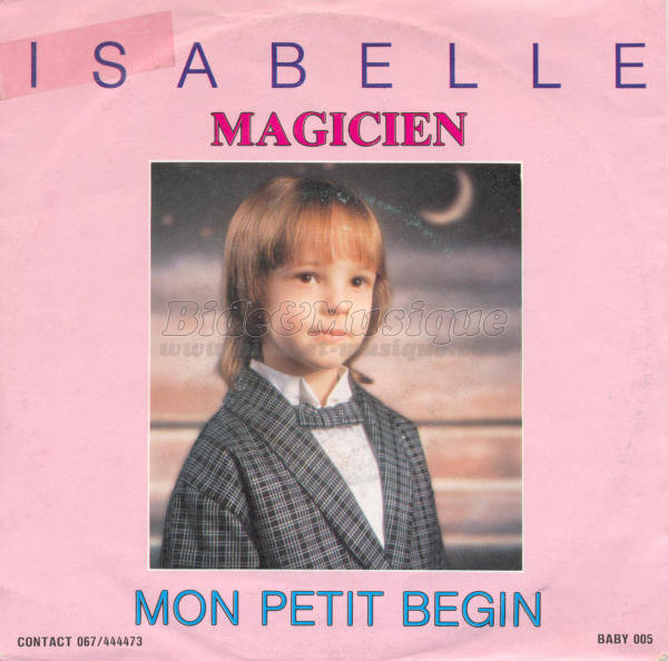 Isabelle - Mon petit b�gin