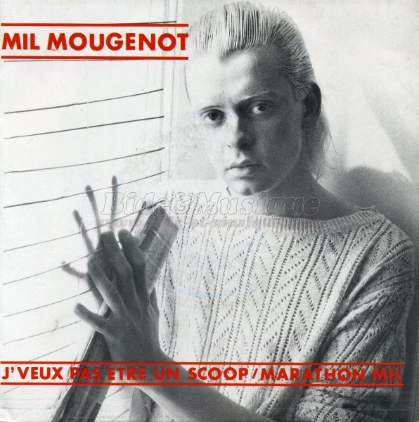 Mil Mougenot - J'veux pas être un scoop