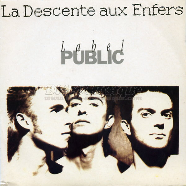 Label Public - La descente aux enfers