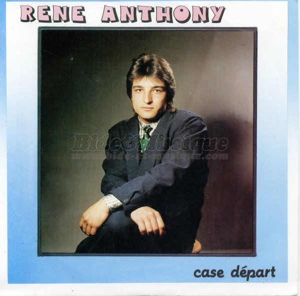 Ren� Anthony - Case d�part