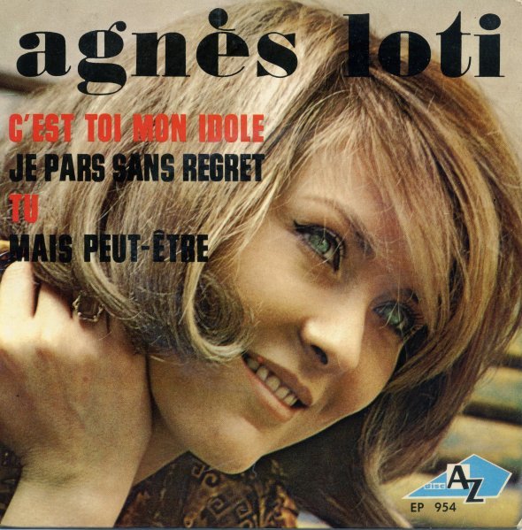 Agn�s Loti - C'est toi mon idole