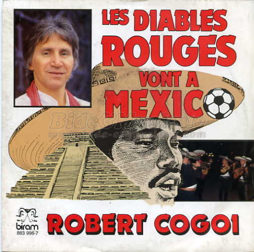 Robert Cogoi - Les diables rouges vont � Mexico