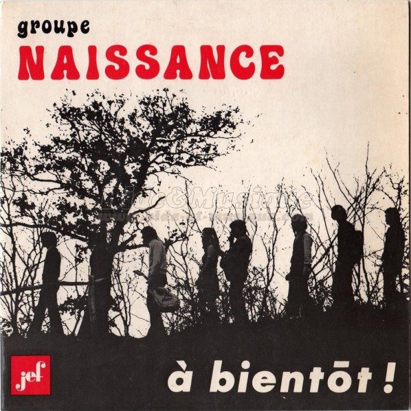 Groupe Naissance - �€ bientôt