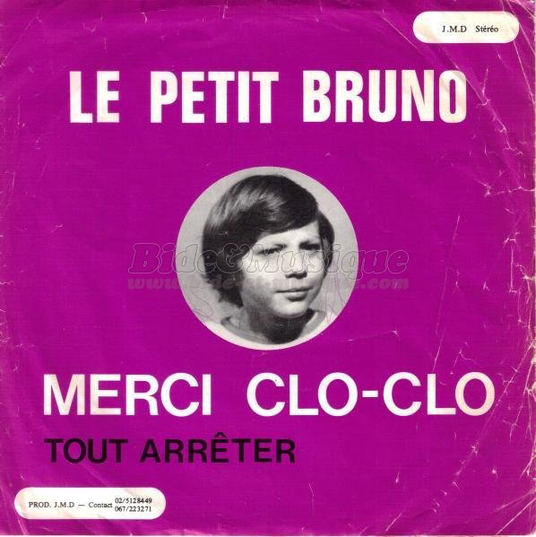 Le petit Bruno - Tout arrêter