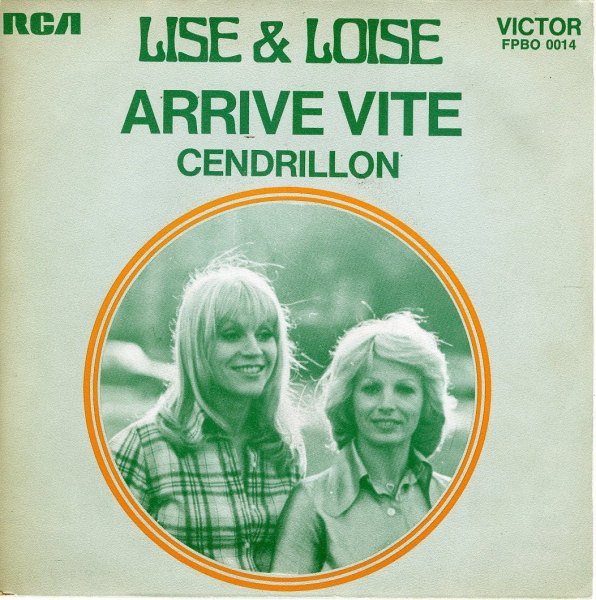 Lise et Loïse - Arrive vite