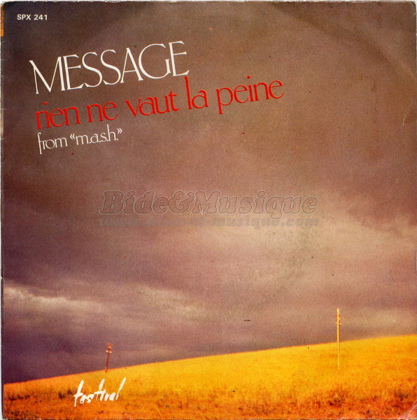 Message - Rien ne vaut la peine "Theme from M.A.S.H."