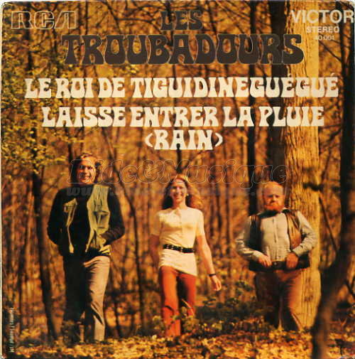 Les Troubadours - Le roi de Tiguidineguégué