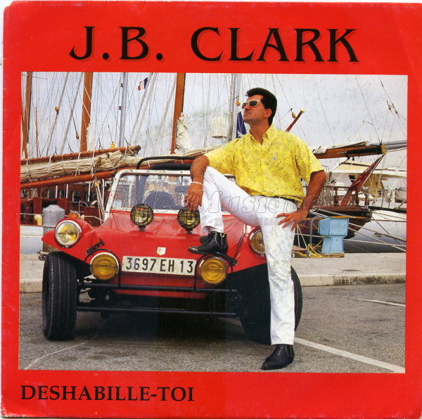 J.B. Clark - Déshabille-toi