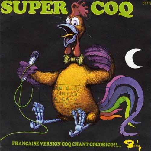 Super Coq - Délire