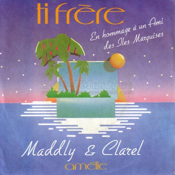 Maddly & Clarel - Ti frère