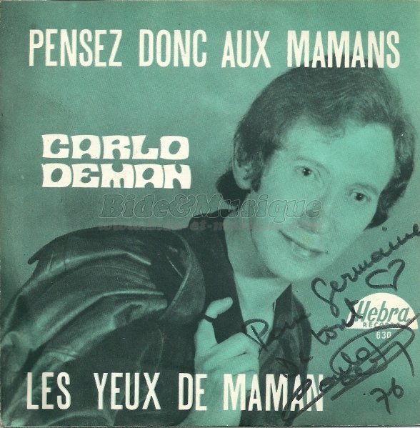 Carlo Deman - Pensez donc aux mamans