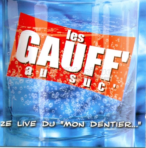 Les Gauff' au Suc' - Ici le morceau caché