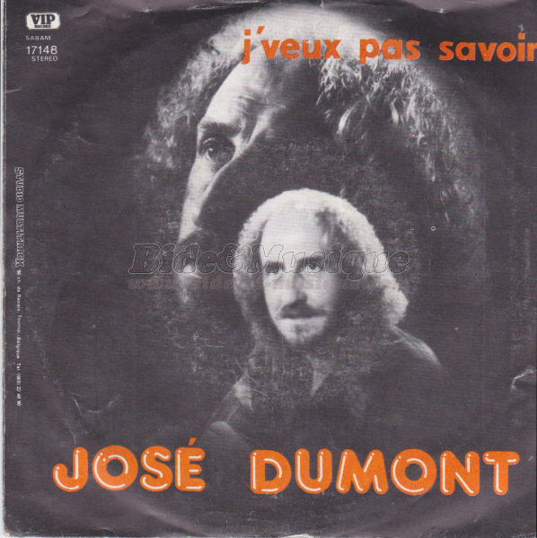 Jos� Dumont - J'veux pas savoir