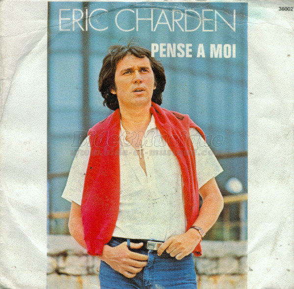 Éric Charden - Pense à moi