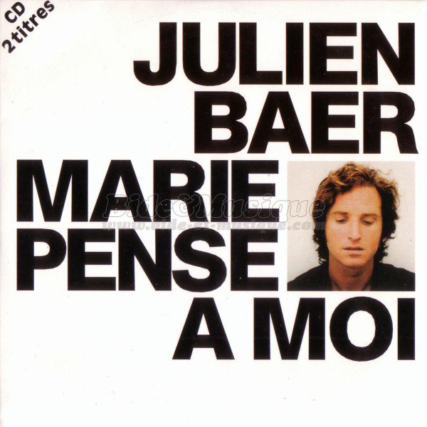 Julien Baer - Marie pense à moi
