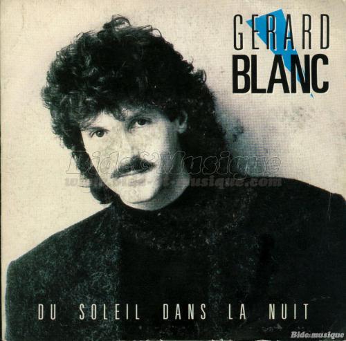 G�rard Blanc - Du soleil dans la nuit