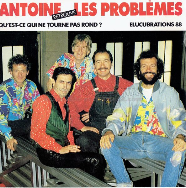 Antoine et Les problèmes - Elucubrations 88