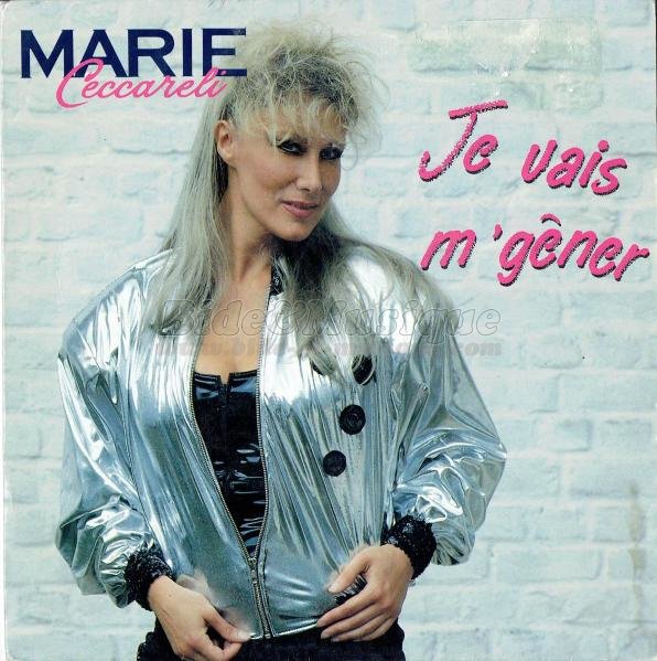 Marie Ceccareli - Je vais m'gêner