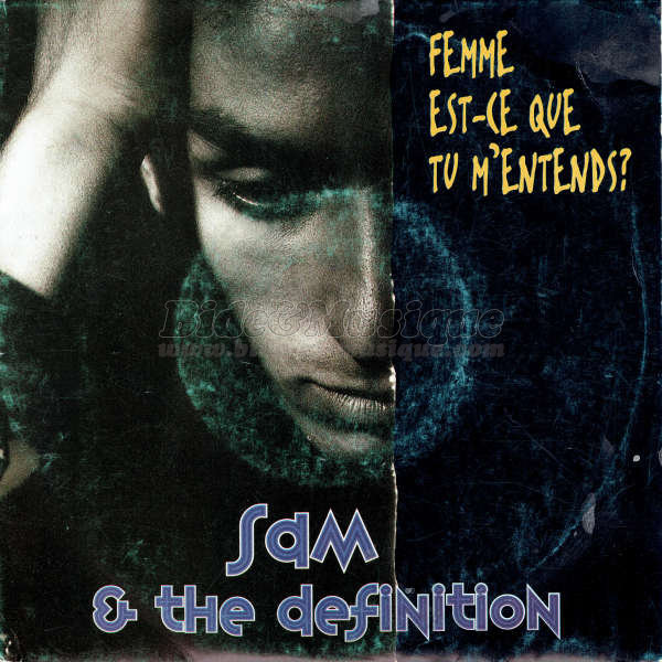 Sam & The Definition - face cachée du rap français, La