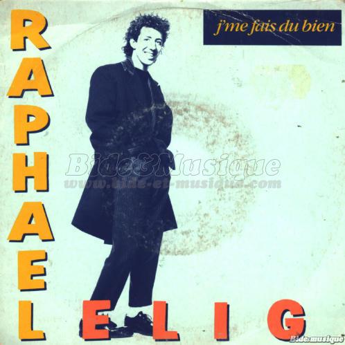 Raphaël Elig - J'me fais du bien