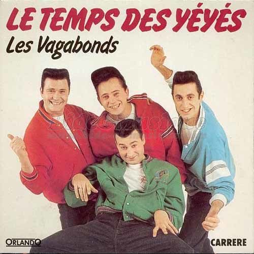 Les Vagabonds - Le temps des yéyés