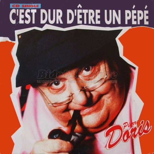 Pierre Doris - Dur dur d'être Pépé