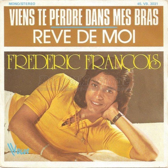 Fr�d�ric Fran�ois - Viens te perdre dans mes bras